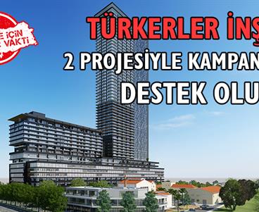 Türkerler Holding, Türkiye İçin Kazanç Vakti Kampanyasına Dahil Oldu!