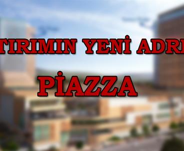 Son Dönemlerin En İyi Yatırımı Piazza